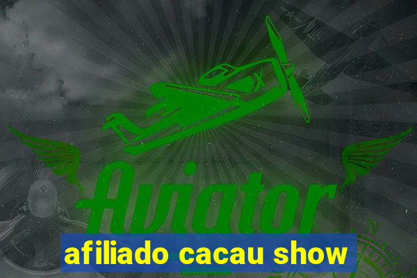 afiliado cacau show